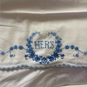 Vintage handmade  “his” and “hers” Embroidered Pillowcases